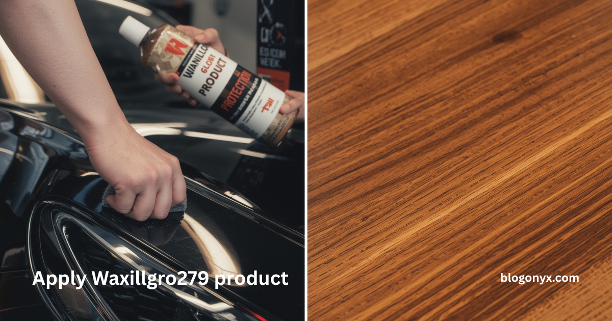 apply Waxillgro279 product
